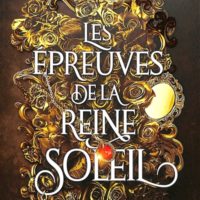 Les artefacts d'Ouranos Volume 1, Les épreuves de la Reine Soleil