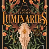 Luminaires Tome 1 - L'épreuve des sept clans
