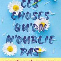 Ces choses qu'on n'oublie pas