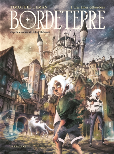 Bordeterre Volume 1, Les âmes débordées