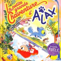 La petite grande chaventure d'Ajax : avec Mortelle Adèle