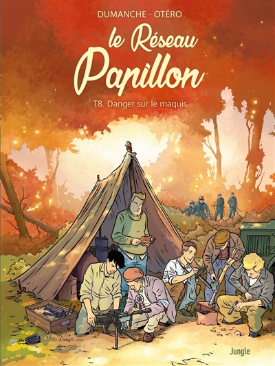 Le réseau Papillon Volume 8, Danger sur le maquis
