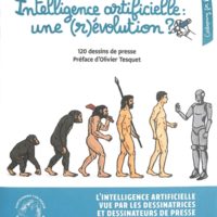 Intelligence artificielle : une (r)évolution ? : 120 dessins de presse