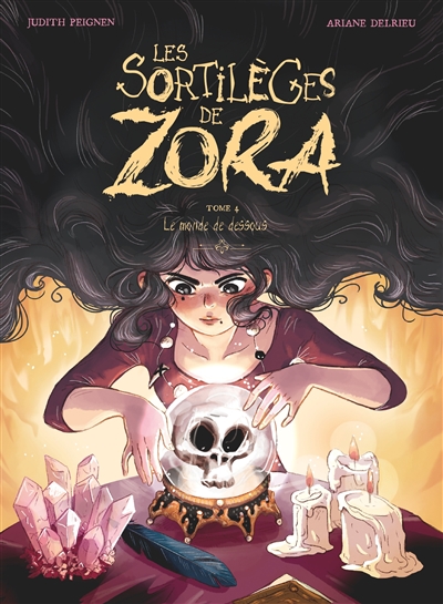 Les sortilèges de Zora Volume 4, Le monde de dessous