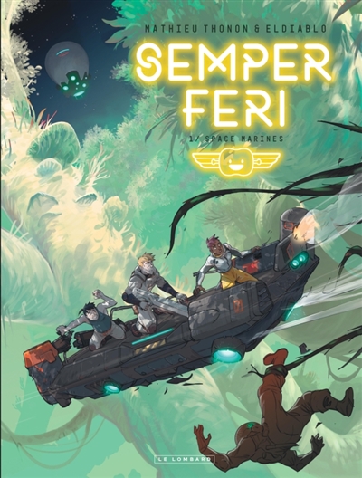 Semper Feri Tome 1 - Space marines