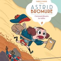 Astrid Bromure. Vol. 8. Comment filouter les lutins