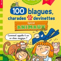 100 blagues, charades et devinettes spécial animaux, CP, CE1