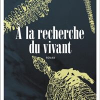 A la recherche du vivant