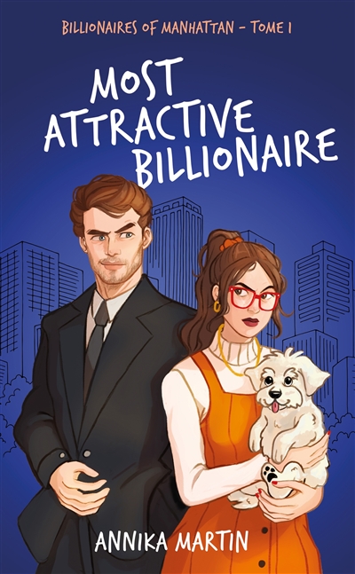 Billionaires of Manhattan. Vol. 1. Most attractive billionaire