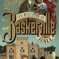 Les mystères de Baskerville Hall. Vol. 1