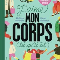 J'aime mon corps (tel qu'il est) : respect, confiance, amour