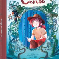 Les carnets de Cerise. Vol. 6. La parenthèse d'oubli Créer une veille