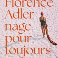 Florence Adler nage pour toujours