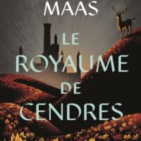 Throne of glass. Vol. 7. Le royaume de cendres