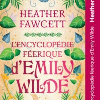 L'encyclopédie féerique d'Emily Wilde. Vol. 1