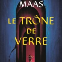 Throne of glass. Vol. 1. Le trône de verre